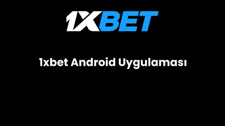 1xbet Android Uygulaması