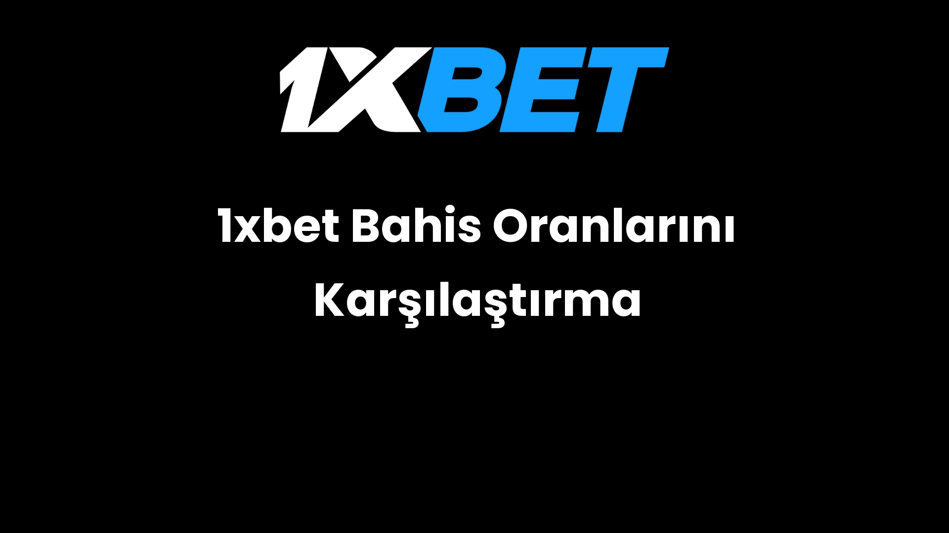 1xbet bahis oranlarini karsilastirma 890