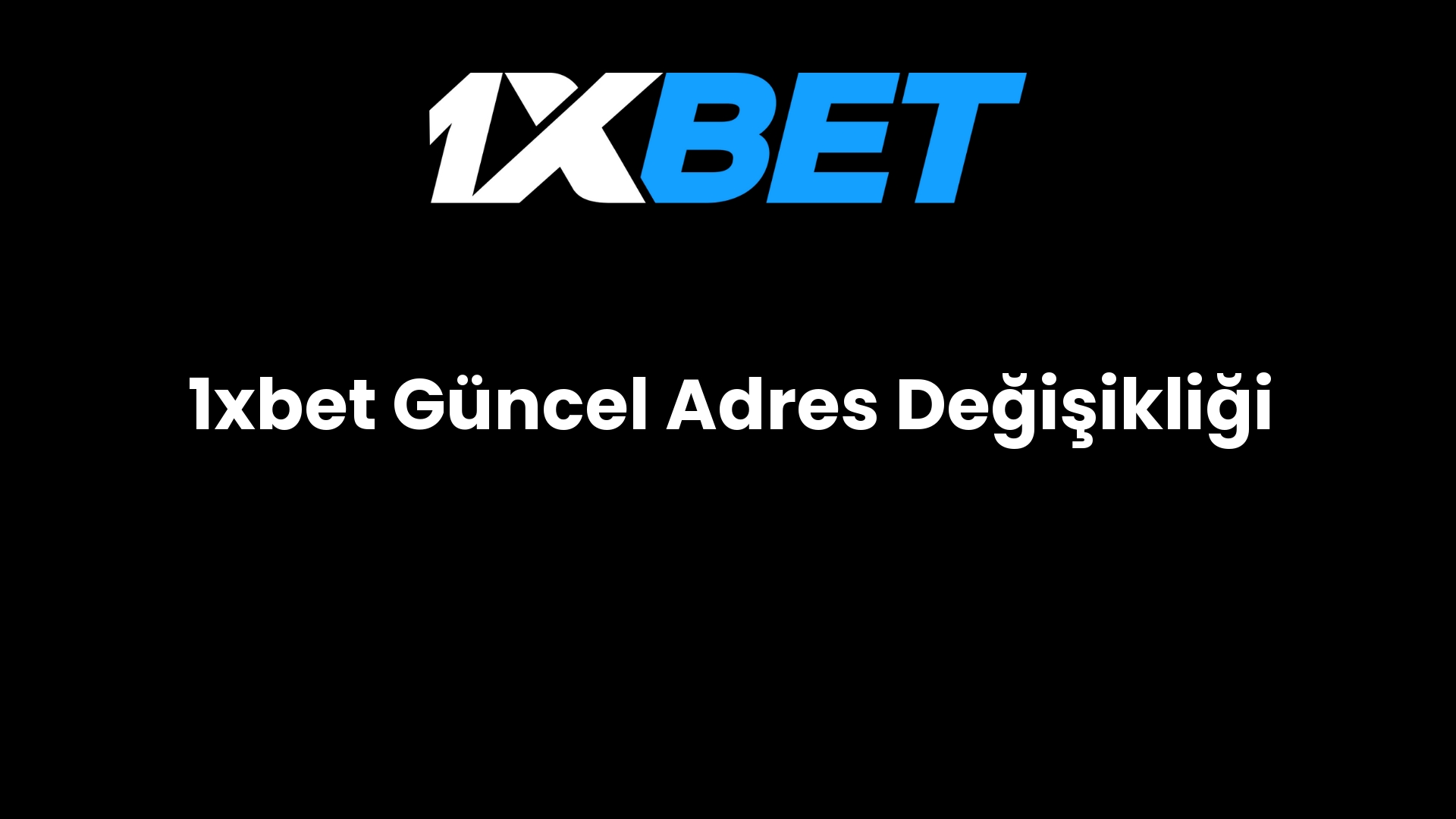 1xbet guncel adres degisikligi 833