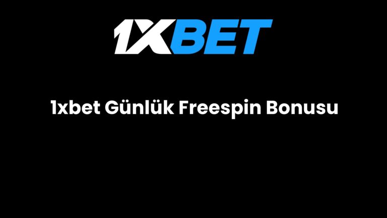 1xbet Günlük Freespin Bonusu