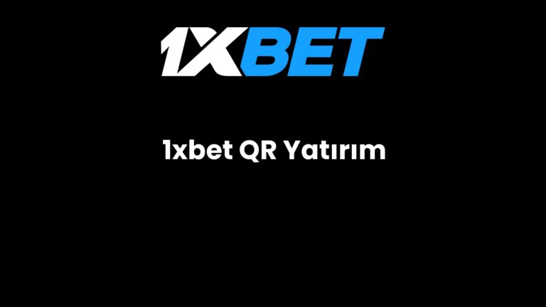 1xbet QR Yatırım