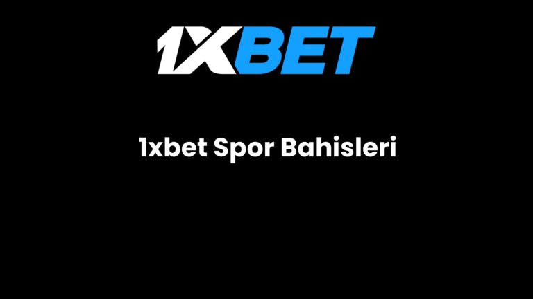 1xbet Spor Bahisleri