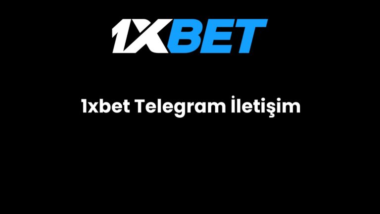1xbet Telegram İletişim