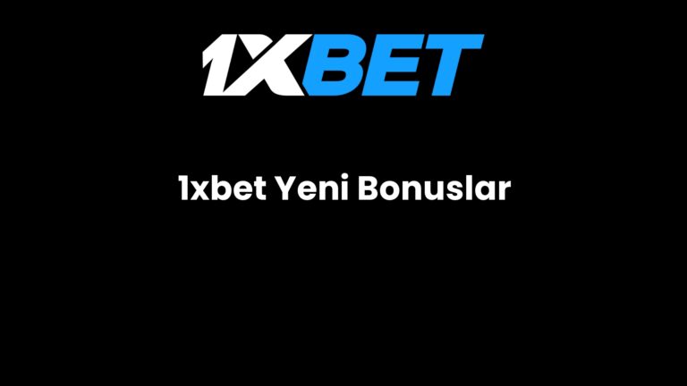 1xbet Yeni Bonuslar